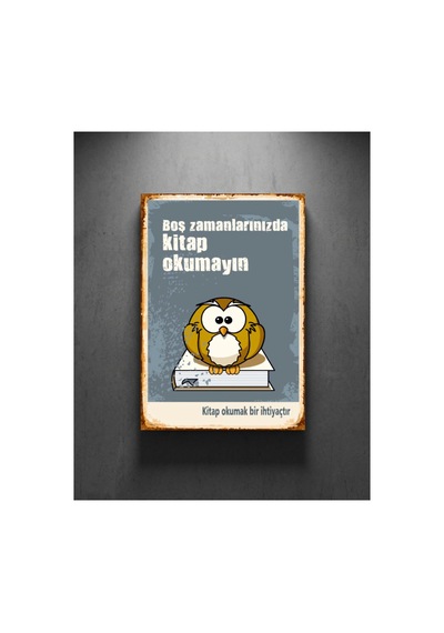Boş Zamanlarınızda Kitap Okumayın Retro Tablo Eğlenceli Kitap Temalı Dekoratif Poster Ahşap & Metal Duvar Tablosu