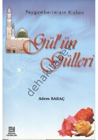 Gülün Gülleri Peygamberimizin Kızları