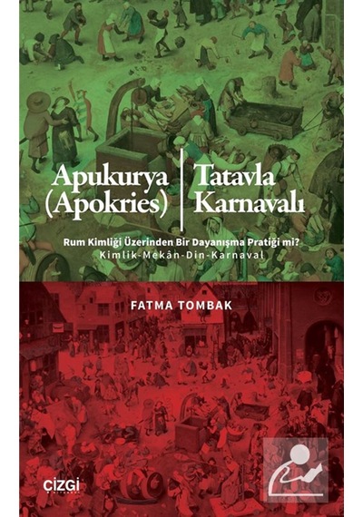 Apukurya Apokries / Tatavla Karnavalı Rum Kimliği Üzerinden ...
