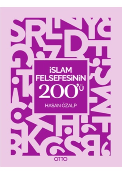 İslam Felsefesinin 200'ü - Hasan Özalp - Otto