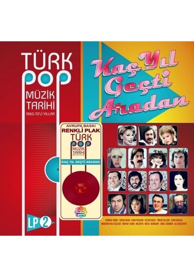 Çeşitli Sanatçılar Kaç Yıl Geçti Aradan Türk Pop Müzik Tarihi 196