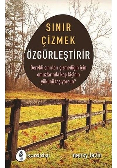 Sınır Çizmek Özgürleştirir - Nancy Levin - Kuraldışı Yayınları