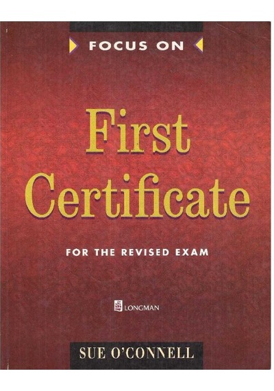 Focus On First Certificate For The Revised Exam