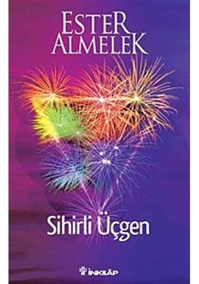 Sihirli Üçgen - Ester Almelek - İnkılap Kitabevi