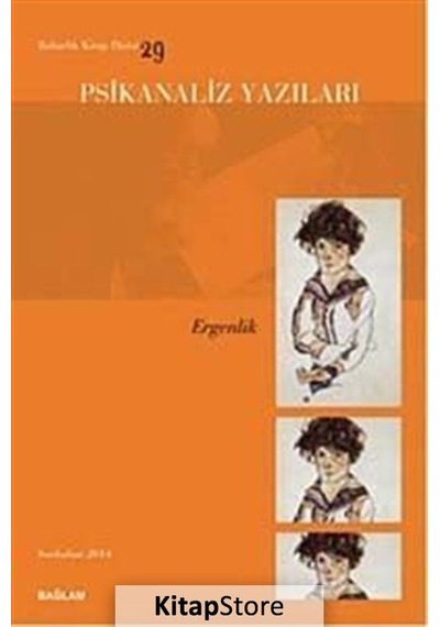 Psikanaliz Yazıları 29  -  Ergenlik -  Bağlam Yayıncılık