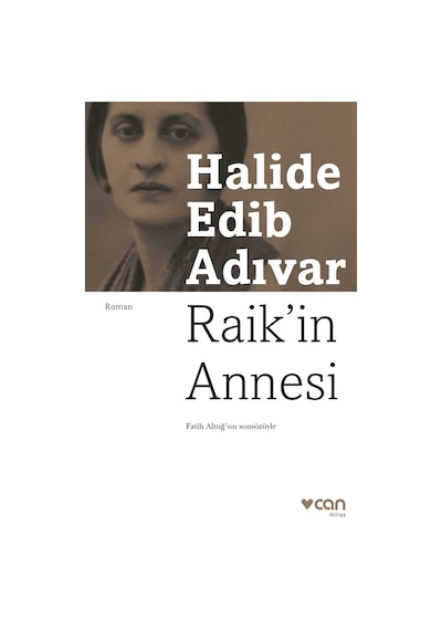 Raik İn Annesi - Can Yayınları - Halide Edib Adıvar