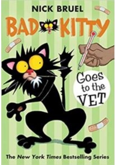Bad Kitty Goes To The Vet 9781250103802