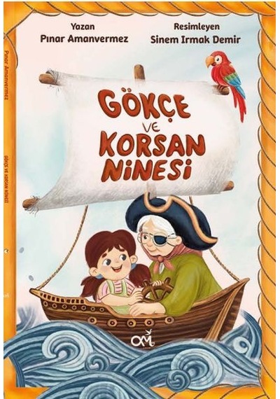 Gökçe Ve Korsan Ninesi