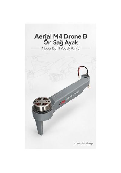 Aerial M4 Drone B Ön Sağ Ayak - Motor Dahil Yedek Parça - 922270981