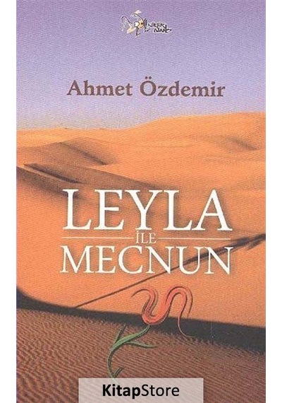 Leyla ile Mecnun - Ahmet Özdemir - Kültür Ajans Tanıtım ve Organizasyo