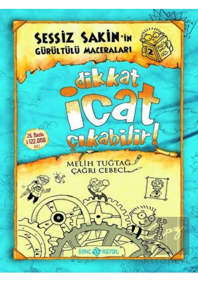 Dikkat İcat Çıkabilir! - Sessiz Sakin’in Gürültülü Maceraları 2 Genç Hayat - Genç Hayat