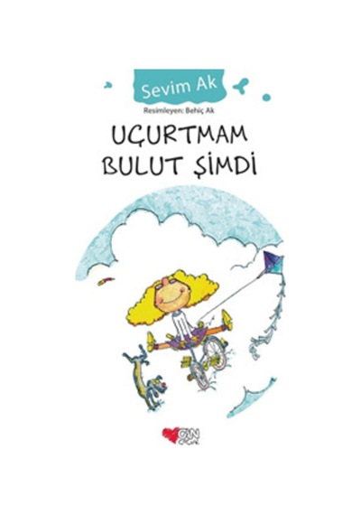 Uçurtmam Bulut Şimdi Çocuk 9789750702822