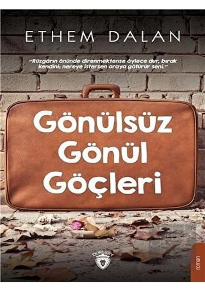 Gönülsüz Gönül Göçleri Dorlion Yayınevi - Dorlion Yayınevi