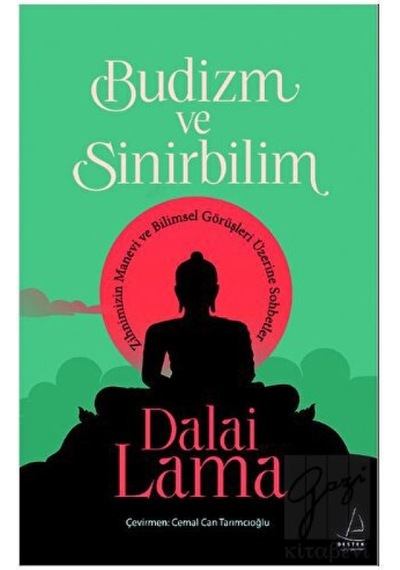 Budizm ve Sinirbilim - Dalai Lama - Destek Yayınları