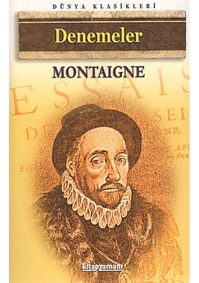 Denemeler - Michel de Montaigne - Anonim Yayınları