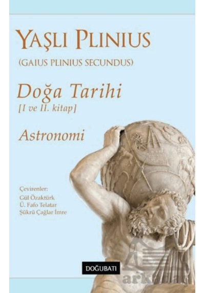 Doğa Tarihi 1 Ve 2. Kitap : Astronomi Doğu Batı Yayınları