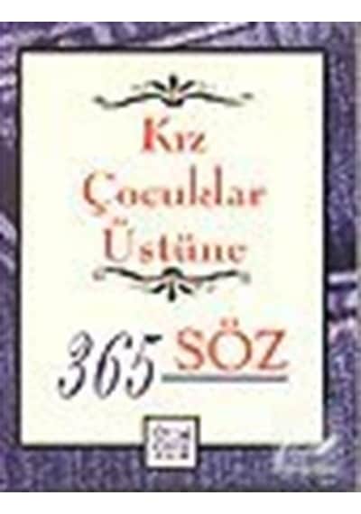 Kız Çocukları Üstüne 365 Söz - Dablia Porter -  Gabriel Cervantes - Anahtar Kitaplar