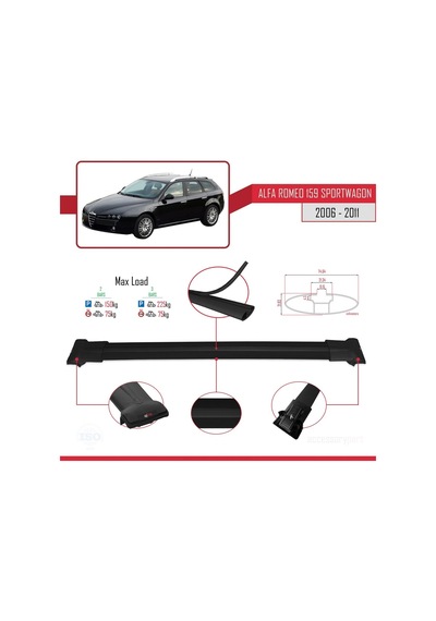 Alfa Romeo 159 Sportwagon 2006-2011 Arası İle Uyumlu Fly Model Ara Atkı Tavan Barı Siyah