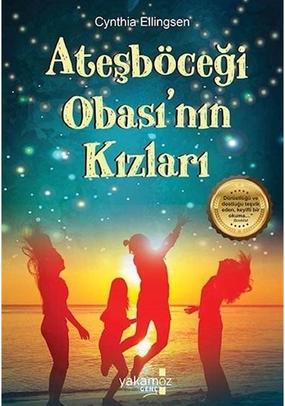 Ateşböceği Obası'nın Kızları - Cynthia Ellingsen - Yakamoz Yayınları