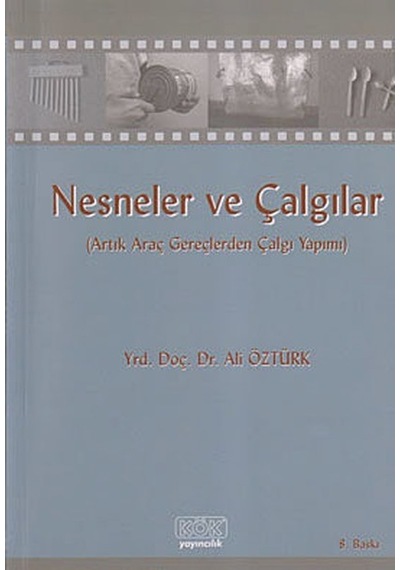 Nesneler ve Çalgılar - Ali Öztürk - Kök Yayıncılık