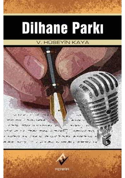 Dilhane Parkı - Hüseyin Kaya - Ferfir