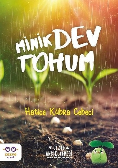 Minik Dev Tohum - Hatice Kübra Cebeci - Cezve Çocuk