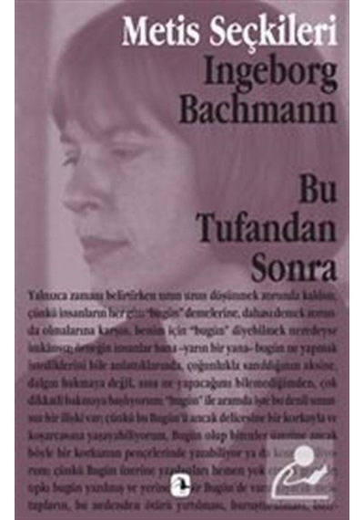 Bu Tufandan Sonra Ingeborg Bachmann