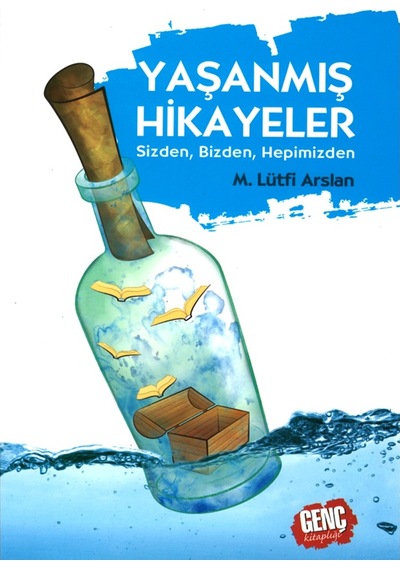 Yaşanmış Hikayeler (Arz-ı Hal) - Mehmet Lütfi Arslan 9789756247754