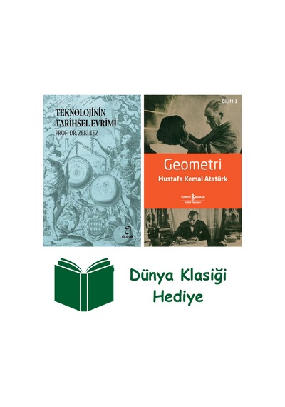 Teknolojinin Tarihsel Evrimi + Geometri + Dünya Klasiği Hediye