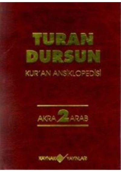 Kuran Ansiklopedisi 2 - Turan Dursun - Kaynak Yayınları