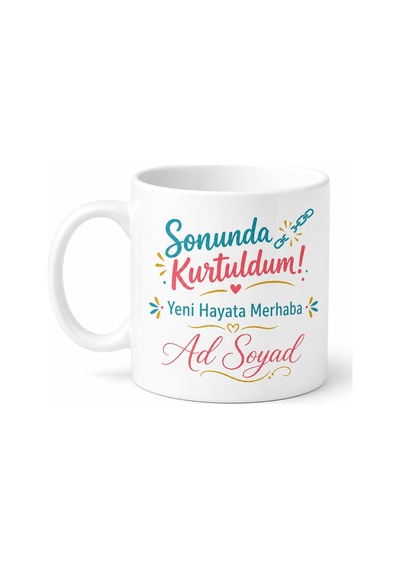 İstifa Eden Arkadaşa Sonunda Kurtuldum Yeni Hayata Merhaba Hediye Kupa Bardak Beyaz / Çok Renkli