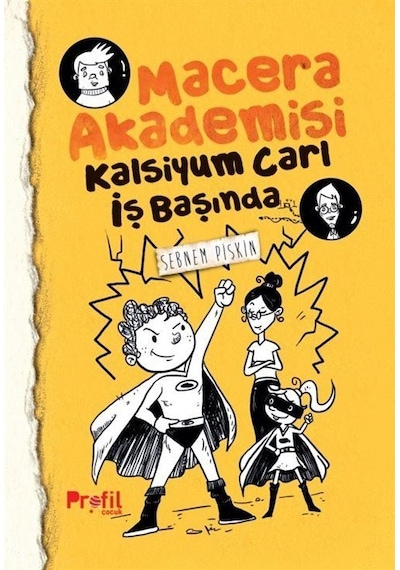 Kalsiyum Carl İş Başında / Macera Akademisi / Şebnem Pişkin
