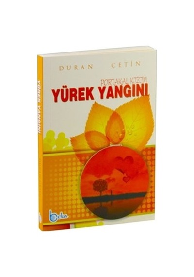 Yürek Yangını Portakal Kızım