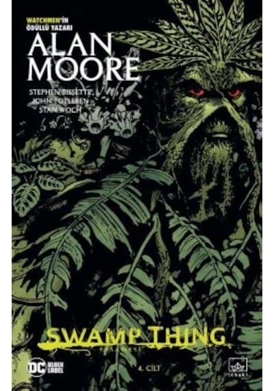 Swamp Thing Efsanesi: 4. Cilt + Swamp Thing Efsanesi: 2. Cilt + Swamp Thing Efsanesi: 1. Cilt