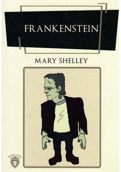 Frankenstein - Mary Shelley - Dorlion Yayınevi
