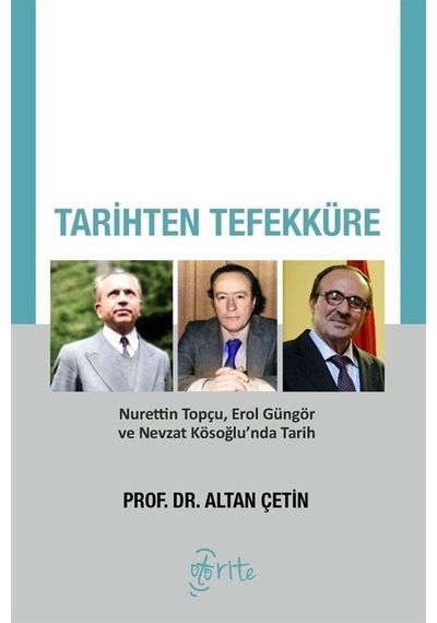 Tarihten Tefekküre / Altan Çetin