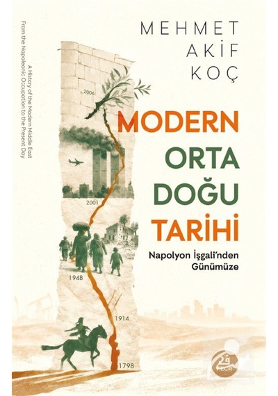 Modern Orta Doğu Tarihi / Mehmet Akif Koç