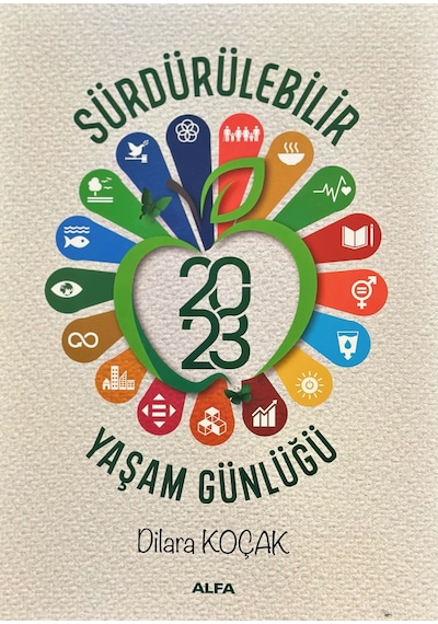 Sürdürülebilir Yaşam Günlüğü 2023 - Dilara Koçak - Alfa Yayıncılık