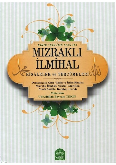 Mızraklı İlmihal Kelime (Kırık) Manalı Risaleler ve Tercümeler...