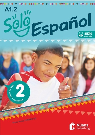 Solo Espanol 2-A1.2 Libro del Alumno y de Ejercicios+Audio Descargable- Nüans