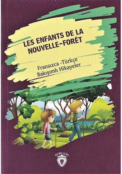 Les Enfants De La Nouvelle - Foret - Fransızca Türkçe
