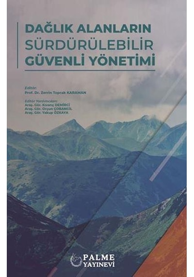 Dağlık Alanların Sürdürülebilir Güvenli Yöntemi Palme