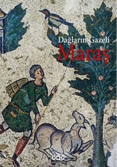 Dağların Gazeli Maraş