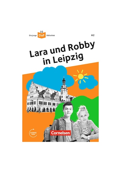 Lara Und Robby İn Leibzig A2 Mit Online Audio - Cornelsen