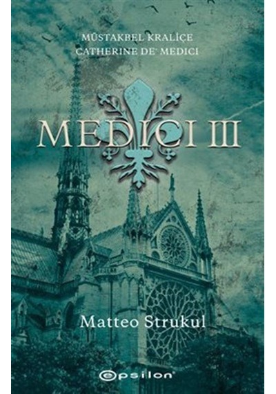Medici Iıı / Matteo Strukul