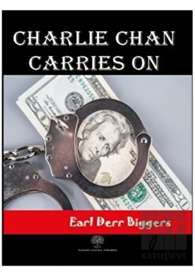 Charlie Chan Carries On - Earl Derr Biggers - Platanus Publishing