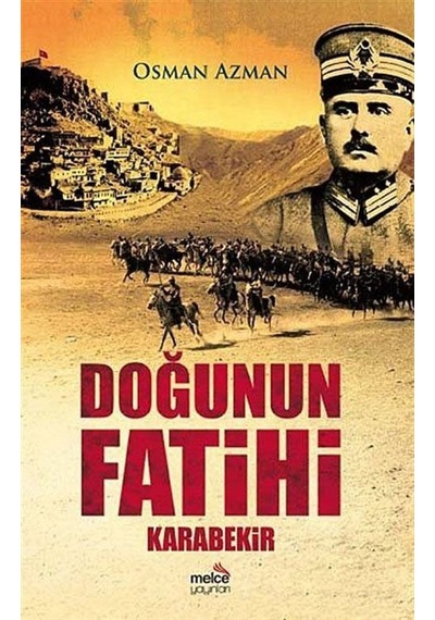 Doğunun Fatihi Karabekir / Osman Azman