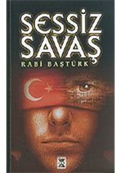 Sessiz Savaş / Rabi Baştürk
