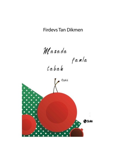 Masada Fazla Tabak / Firdevs Tan Dikmen