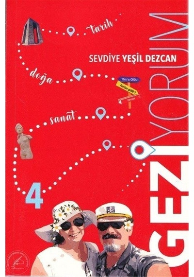 Geziyorum 4 - Sevdiye Yeşil Dezcan - Yazşader Yayıncılık